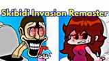 Friday Night Funkin' VS SKIBIDI TOILET | Skibidi Invasion [Remaster] (FNF Mod/Hard/Meme)