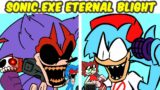 Friday Night Funkin' VS Sonic.EXE – ETERNAL BLIGHT DEMO WEEK + EXTRA Song (FNF MOD) (SONIC/Lord X)