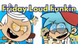 Friday Night Funkin' Vs Friday Loud Funkin New Demo | The Loud House (FNF/Mod/Gameplay + Cover)