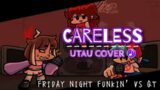 Friday Night Funkin' Vs QT – Careless [UTAU Cover]