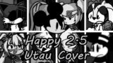 Happy 2.5 but Every Turn a Different Character Sings (FNF HAPPY 2.5 but Everyone) – [UTAU Cover]