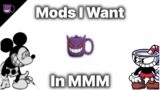 Mods I Want In Monday Morning Misery (Friday Night Funkin’)