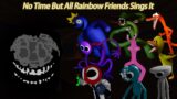 No Time But All Rainbow Friends x RUSH VS Roblox Doors Sing it | FNF Rainbow Friends Everyone Cover