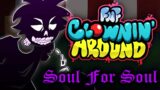 Soul For Soul | FNF Clownin' Around OST