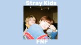 Stray Kids – FNF (speed up)