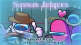 Sussus Jelqers / Sussus Bloogus but Jelqer and Pink sings it! (FNF Cover)