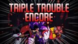 Triple Trouble: Encore (Chron Version) FINAL VERSION | Friday Night Funkin': VS. Sonic.EXE (+FLP)