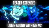 COME ALONG WITH ME V2! | *TEASER EXTENDED* – FNF Pibby Apocalypse