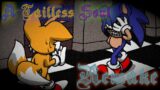 [FNF] A Tailless Soul – Tails VS Xanthus (Remake) (FM)