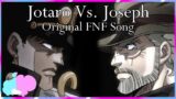 [FNF] Original Jotaro Vs. Joseph FNF Song – Get Lost