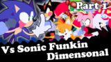 FNF | PART 1/3 | Vs Sonic Dimensional Funkin' 2.0 (Final Update!) | Mods/Hard/Gameplay |