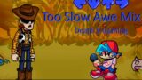 Friday Night Funkin' – Too Slow Awe Mix But Woody.exe Sings It (FNF MODS) #fnf #fnfmod #fnfcover