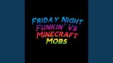Friday Night Funkin' Vs Minecraft Mobs: Onward (feat. David Caneca Music & The Extravagant…
