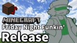 Friday Night Funkin'/Garcello – Release(Minecraft)