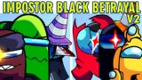 Impostor Black Betrayal V2 Full Reskin VS Friday Night Funkin + Impostor V5 (FNF MOD)