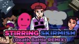 NOW WITH MORE LORE!!! – Stirring Skirmish (Death Battle Remix / Blantados Remix)