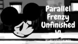 Parallel Frenzy V1/Unfinished Ver | Friday Night Funkin' Vs Suicide Mouse.AVI