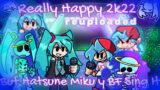 Really Happy 2K22 But Hatsune Miku and BF Sing It / (FNF VS Hatsune Miku) [Uploaded]