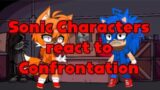 Sonic Characters react to Confrontation