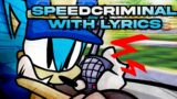 Speed Criminal WITH LYRICS | Friday Night Funkin' Lyrical Cover | FT @SpeedyD33