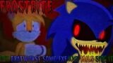 The First Soul (Frostbite But Bratwurst Sonic.exe and Tails Sing It) FNF Lullaby Mod