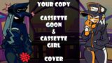 Your Copy – Cassette Goon and Cassette Girl cover | FNF CLASSIFIED