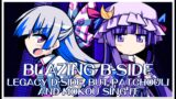Blazing B-Side – Legacy D-Side [Touhou Mix] / but Patchouli and Mokou sing it – FNF Covers