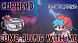 Come Along With Me but Cuphead sings it (FNF COVER) (+FLP)