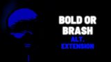 FNF – Bold Or Brash [Darnell Wet Fart] (Alt. Extension)