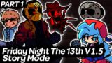 Friday Night The 13th – Vs Jason V1.5 Story Mode | Part 1 | Friday Night Funkin'
