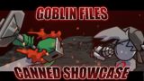 GOBLIN FILES CANNED BUILD SHOWCASE | Friday Night Funkin (Vs Tricky)