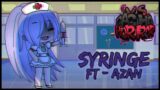 Syringe (ft. @Aznnaf) | Friday Night Funkin – Gacha Horror V2 OST