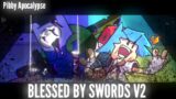 BLESSED BY SWORDS V2 WIP by @awe9037   – FNF' Pibby Apocalypse