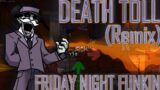 Death Toll [REMIX/COVER] (Friday Night Funkin')