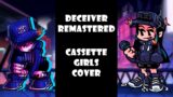 FNF Deceiver REMASTERED – Cassette Girl cover | Friday Night Funkin' X Identity Fraud OST