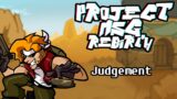 [FNF: PROJECT MSG Rebirth] Judgement