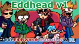 [FNF]Eddhead v1 but Eddsworld characters & BF sing it