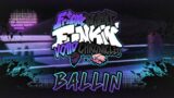 BALLIN – FNF: Voiid Chronicles [ OST ]