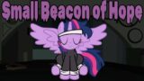 FNF:-) MLP – Small Beacon of Hope