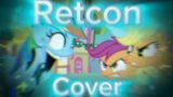 FNF|Retcon but Rainbow Dash, Applejack and Scootaloo sing it|Cover